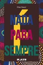 Livro Nada é para sempre